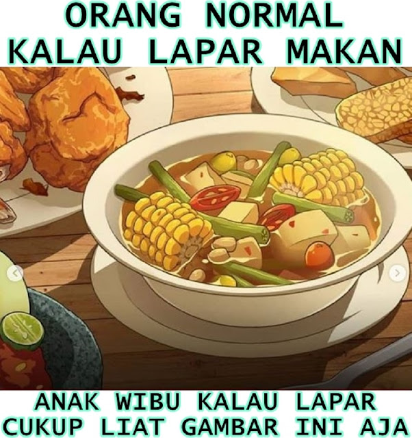 Wibu kalau lagi Lapar