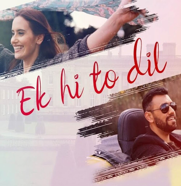 Ek Hi To Dil Song Lyrics and Translation (Meaning) In English Touqeer Butt