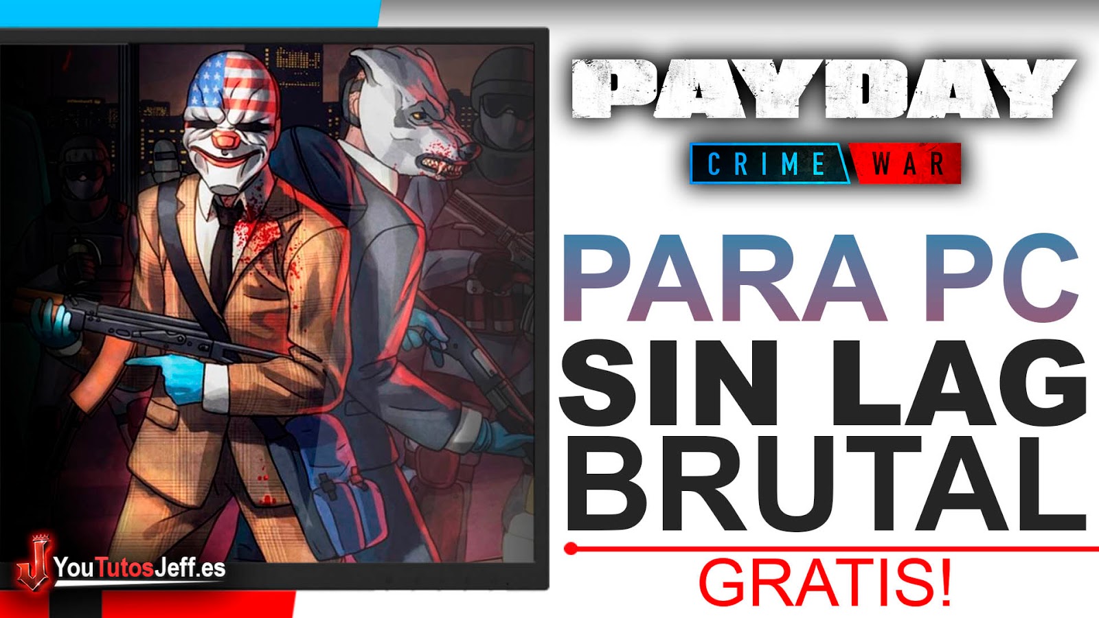 Como Descargar PAYDAY Crime War para PC SIN LAG
