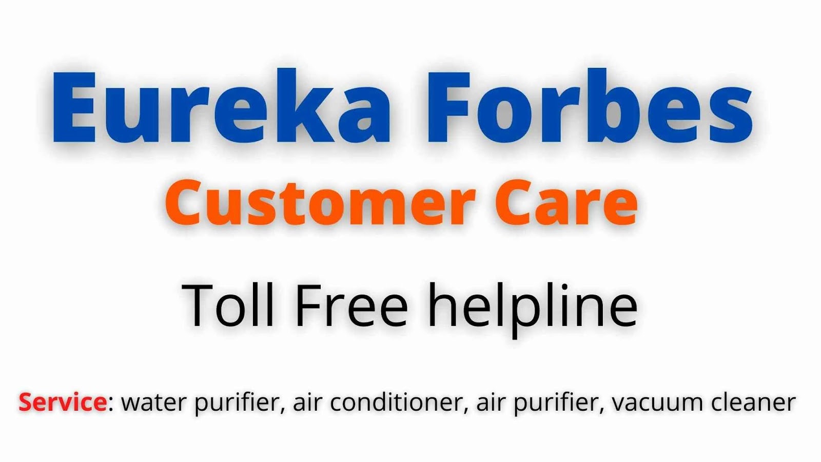 Eureka Forbes Customer Care Toll Free Number, Email, Address