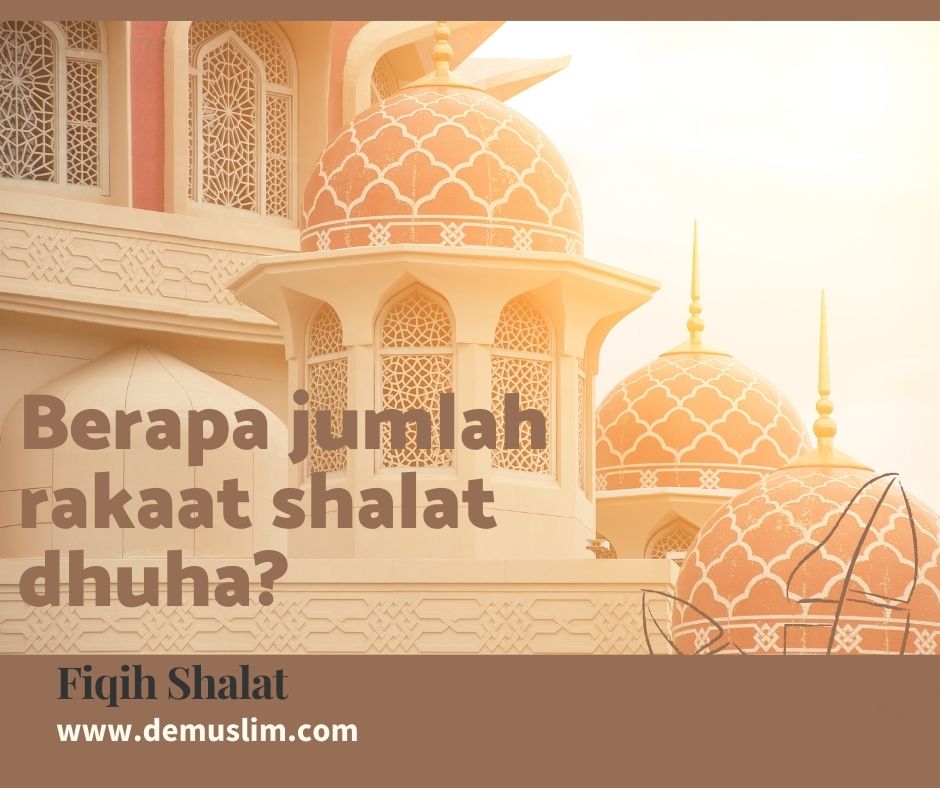 Berapa Jumlah Rakaat Shalat Dhuha? 8 Rakaat, 12 Rakaat
