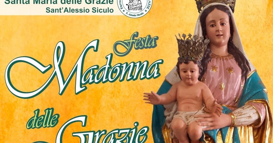 8 Settembre Madonna Delle Grazie RANER1983: Programma dei Festeggiamenti in onore della Madonna delle