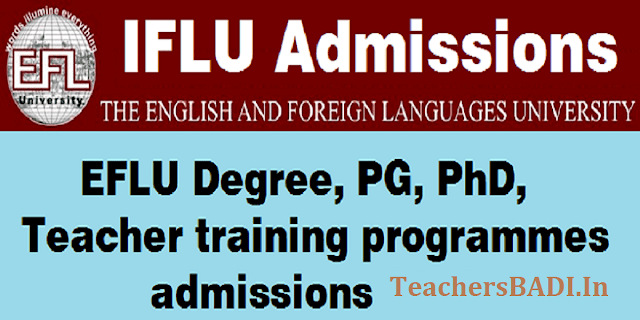 How to apply for EFLU entrance test 2017 How to apply for EFLU entrance test,EFLU Degree,PG,PhD,Teacher training programmes admissions