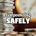 Best Safe Strategy For Compounding.