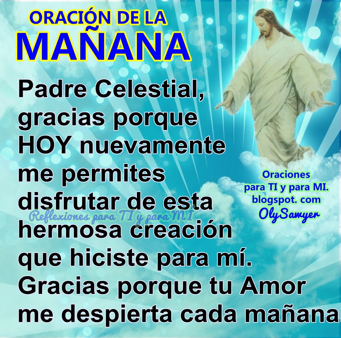 Oraciones Para Ti Y Para MÍ OraciÓn De La MaÑana Padre Celestial