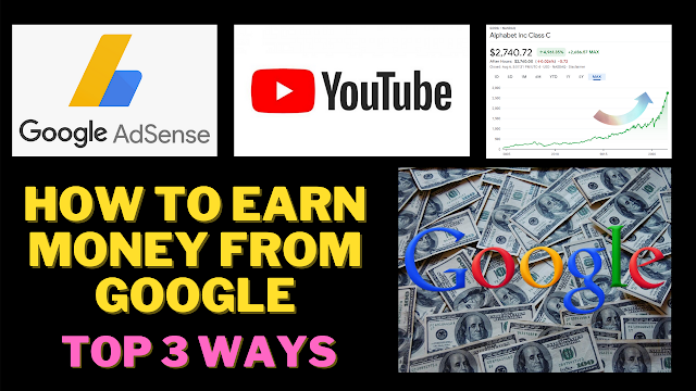 How to Earn Money from Google Adsense, Youtube & Investing in Google Stock | Make Money Online Tips 2021