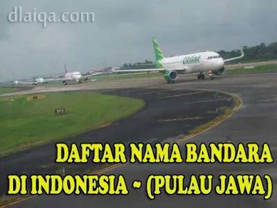 Daftar Nama Bandara Di Indonesia (Pulau Jawa)