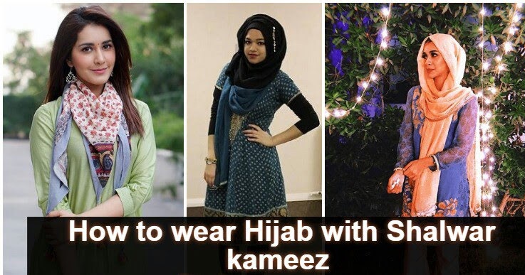 Unique Ways To Wear Hijab With Shalwar Kameez Daily Infotainment