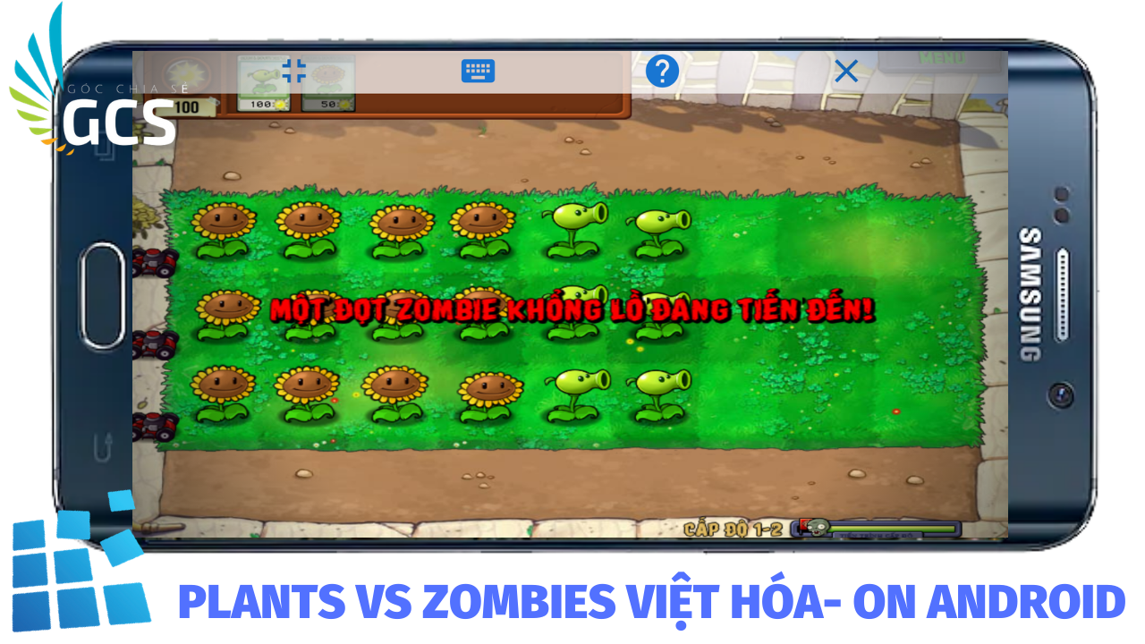 PLANTS VS ZOMBIES VIỆT HÓA TRÊN ĐIỆN THOẠI ANDROID 2021