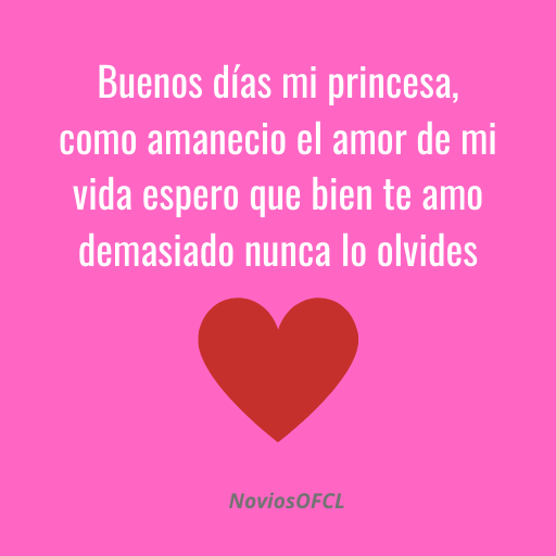 ️ Frases Y Mensajes De Buenos DÍas Mi Princesa Hermosa 😍 Amor Bonitos Y Románticos Para Dedicar 