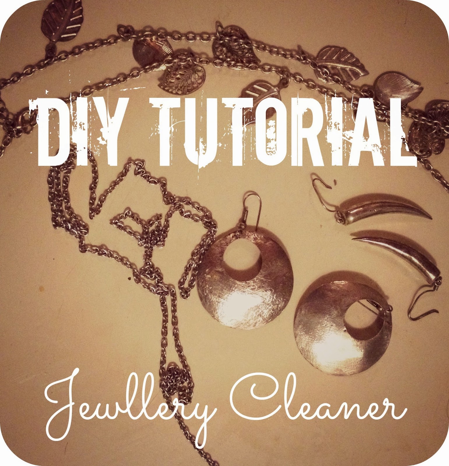 2MESSY: DIY Tutorial ~ At Home Jewellery Cleaner