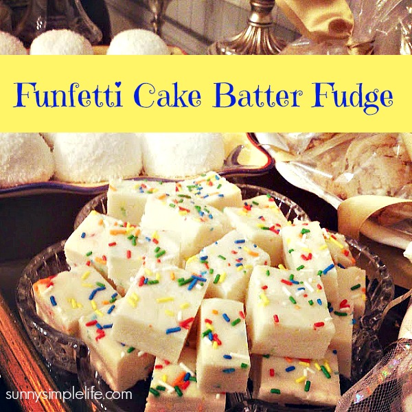Sunny Simple Life Funfetti Cake Batter Fudge