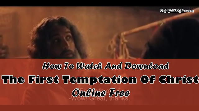 How To Watch And Download ‘The First Temptation Of Christ’ Free