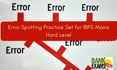 Error Spotting Practice Set for IBPS Mains: Hard Level