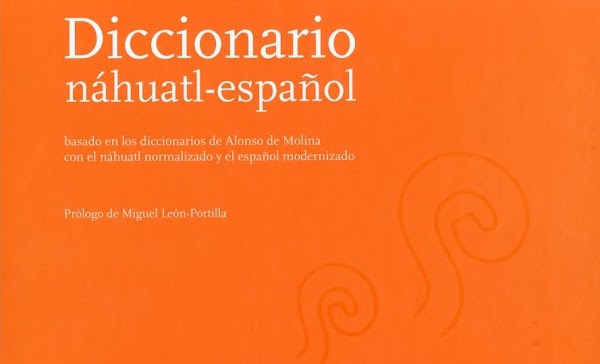 Diccionario Náhuatl - Español 