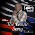DOWNLOAD - The Benue Song By Enoch Dagba-@zoneoutnaija