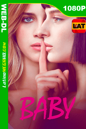 Baby (Serie de TV) Temporada 1 (2018) Latino HD WEB-DL 1080P ()