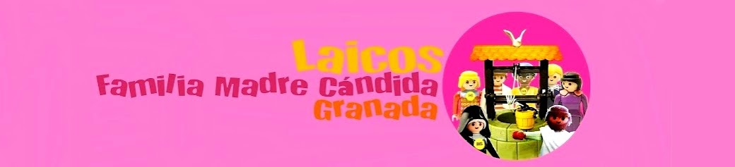 Laicos FAMILIA MADRE CÁNDIDA de Granada