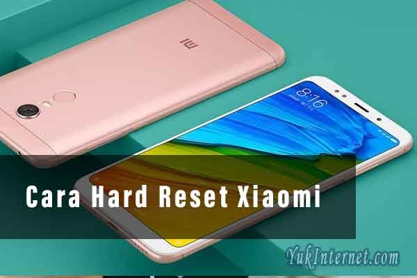 Cara Hard Reset Xiaomi Semua Tipe Tanpa PC