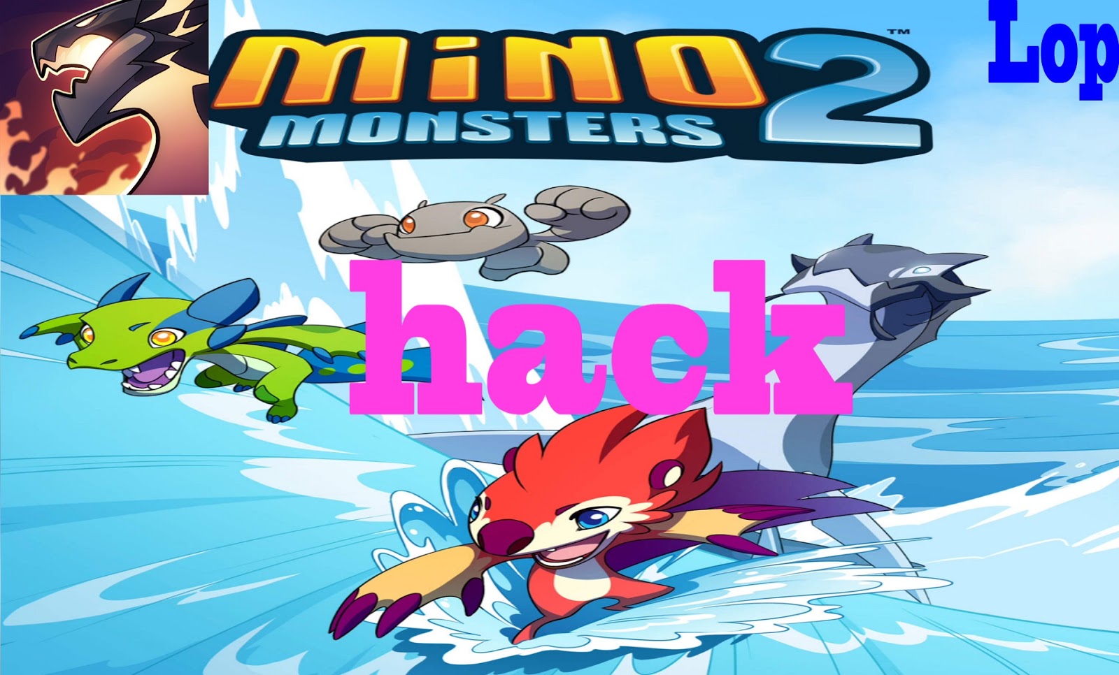 Mino Monsters 2 online android mới nhất, nâng cấp mạnh nhất GameLopte