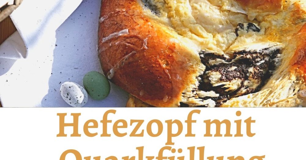 Hefezopf mit Quarkfüllung | New Recipe 4