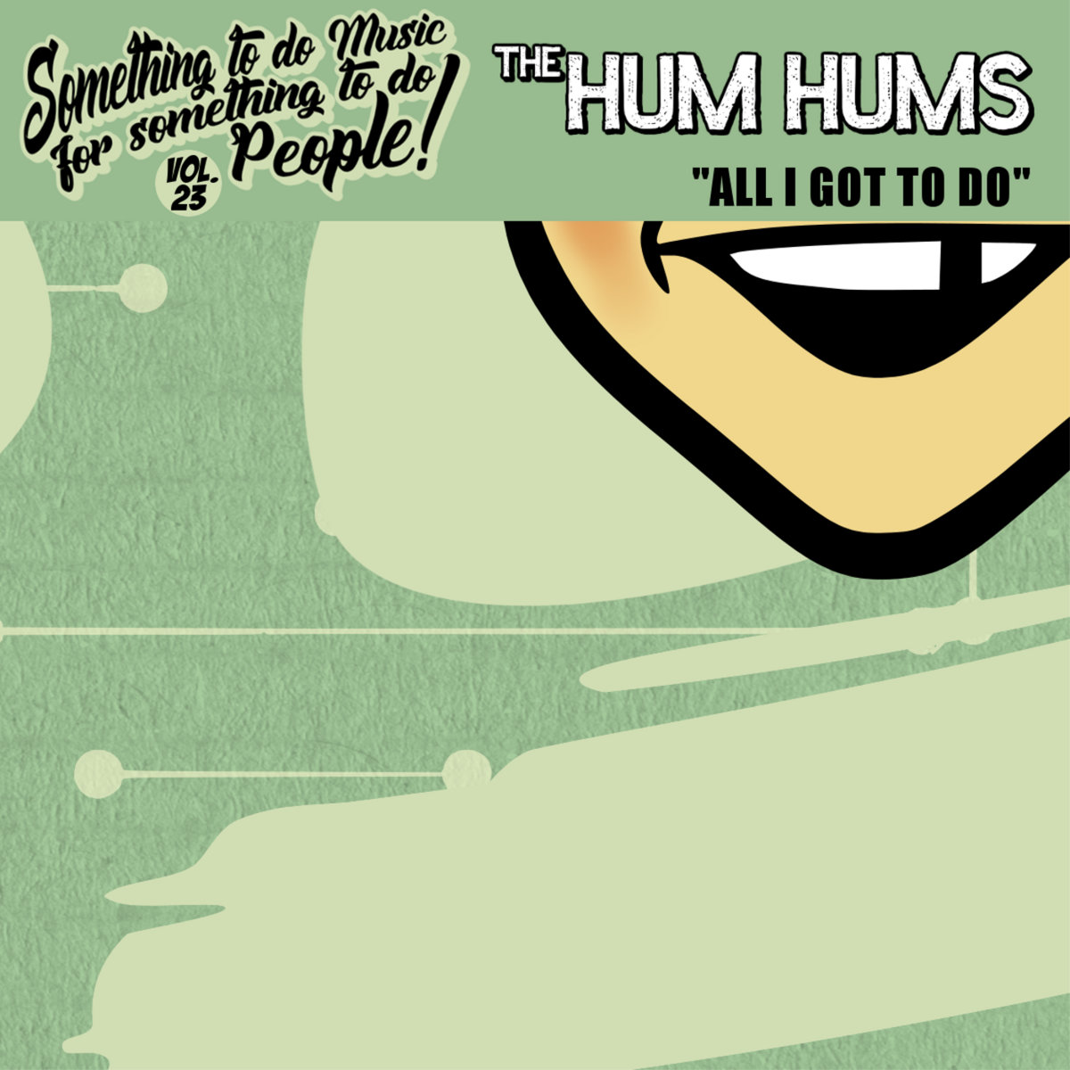 Faster and Louder The Hum Hums "All I Got To Do"