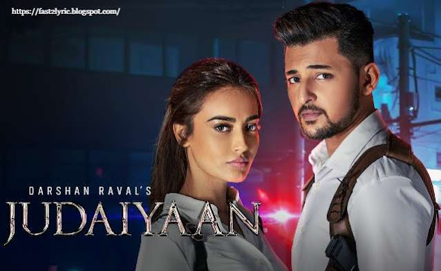 Judaiyaan lyrics in hindi - Darshan Raval