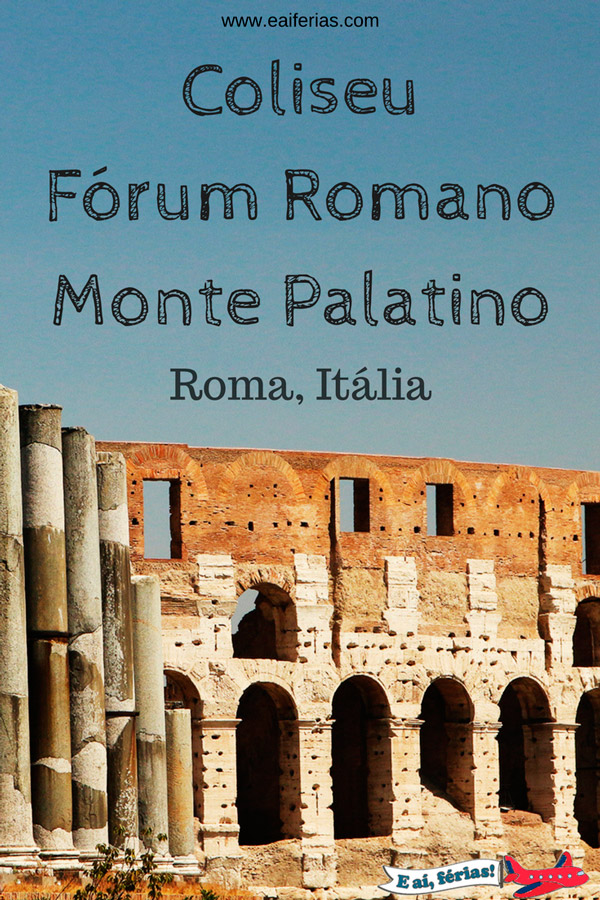 Coliseu, Fórum Romano e Monte Palatino, Roma, Itália