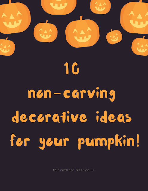 10 non-carving decorative ideas for your pumpkin!