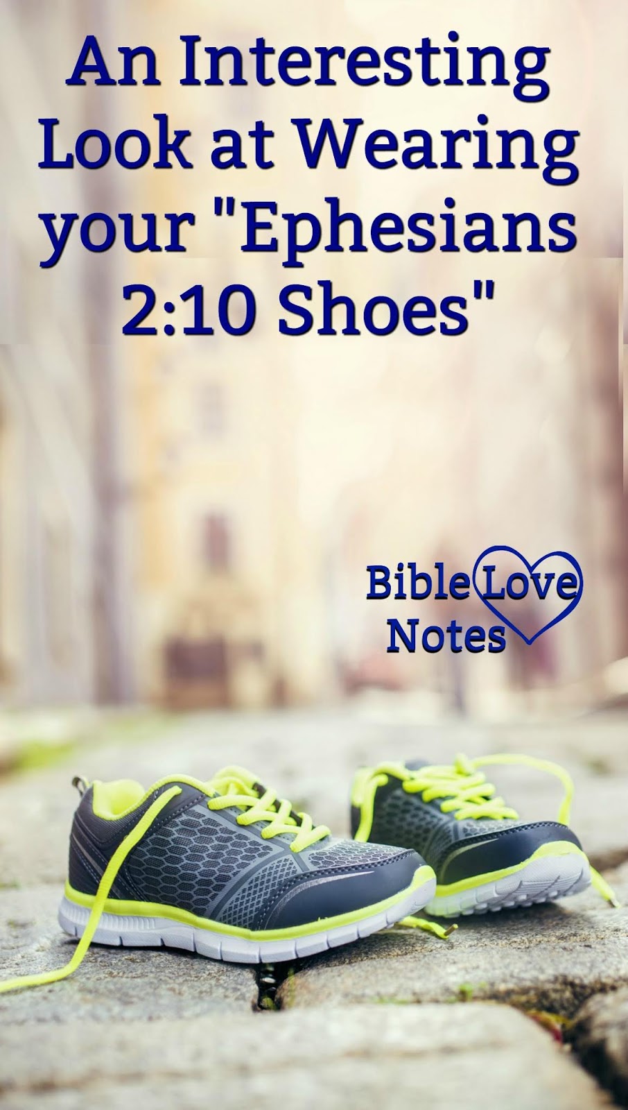 Bible Love Notes Slip On Your Own Shoes Ephesians 210
