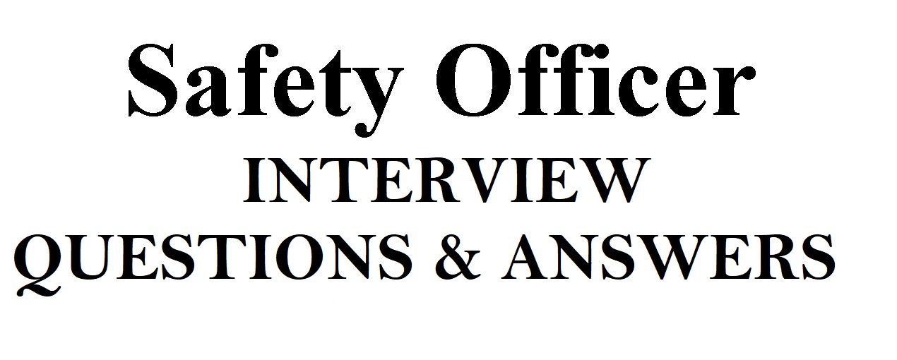 HSE Insider SAFETY/HSE INTERVIEW QUESTION & ANSWER VII