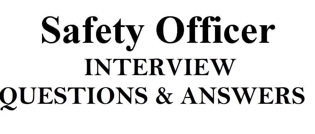HSE Insider SAFETY/HSE INTERVIEW QUESTION & ANSWER VII