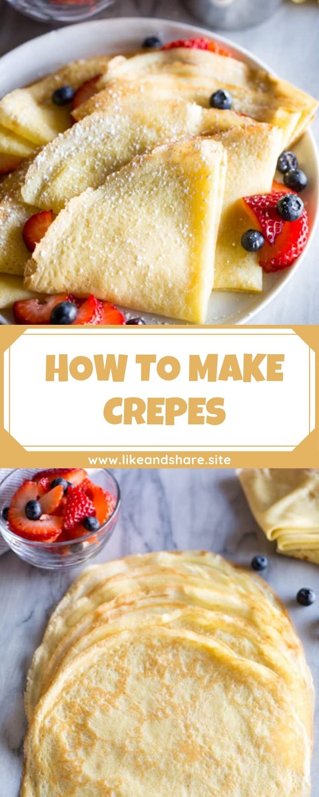 HOW TO MAKE CREPES