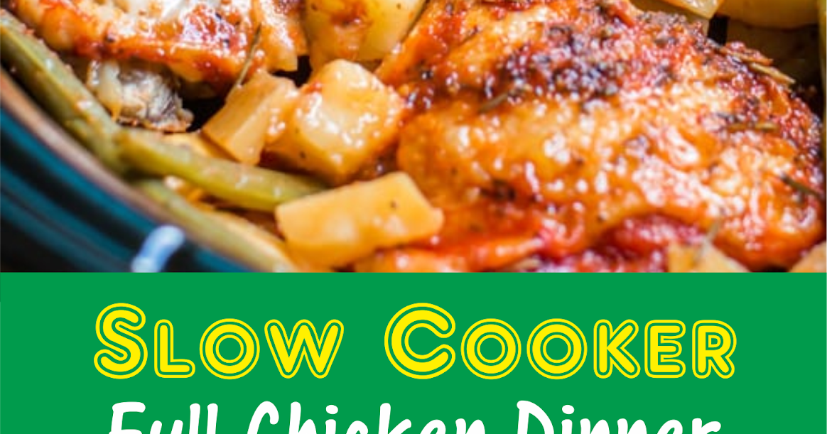 Slow Cooker Full Chicken Dinner Amzing Food