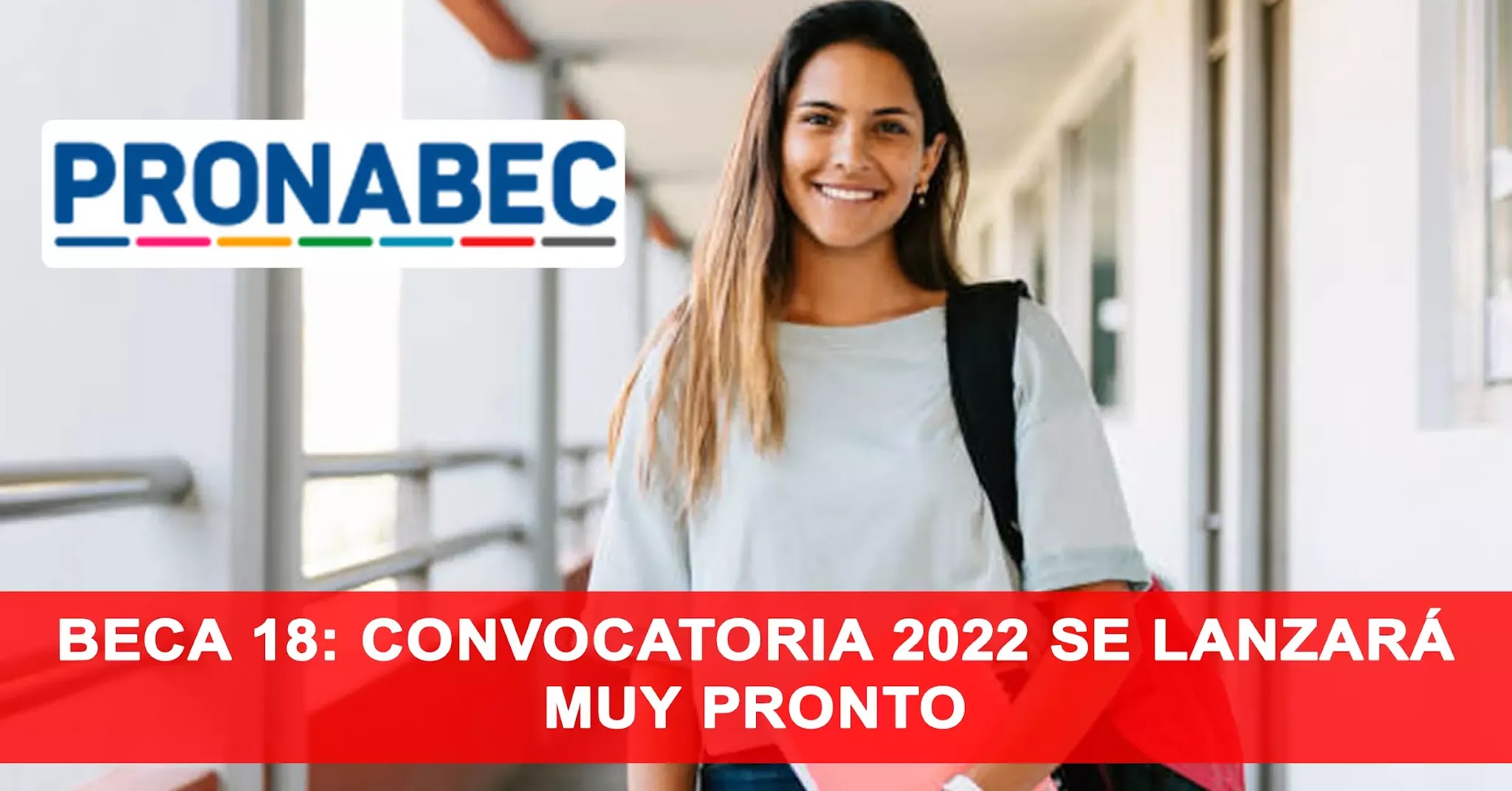 BECA 18 2022, conoce los beneficios y modalidades, que pronto será su