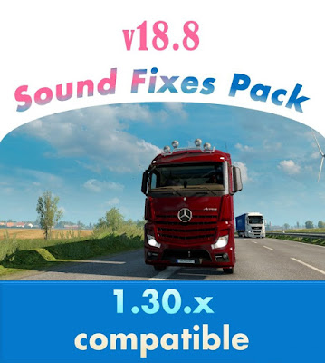 Sound Fixes Pack v 18.8 - ETS2 1.30