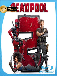 Deadpool 2 (2018) Super Duper Cut HD [1080p] Latino [GoogleDrive] SXGO