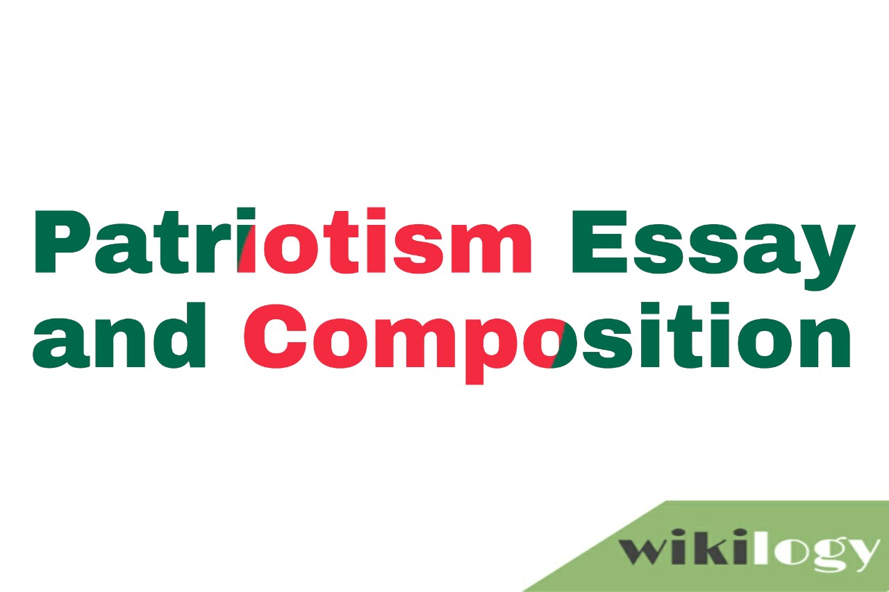 Patriotism Composition Essay for all class students and children