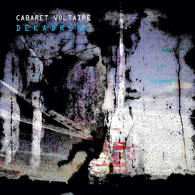 Dekadrone Cabaret Voltaire Album