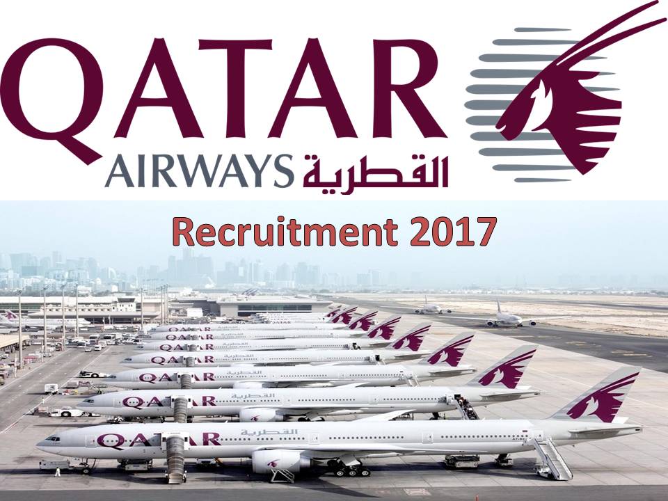 QATAR Airways Recruitment 2017 QATAR Airways Recruitment