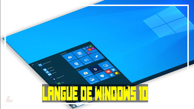 changer la langue de Windows 10