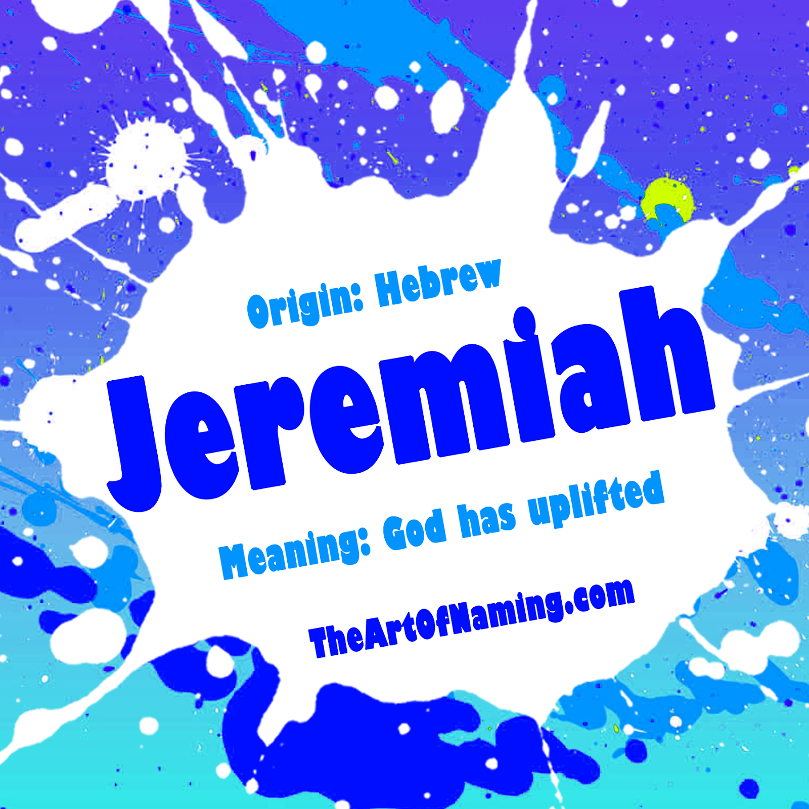The Art of Naming: Jeremiah