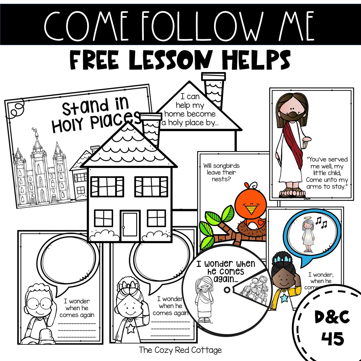 The Cozy Red Cottage Free Come Follow Me Lesson Helps D&C 45