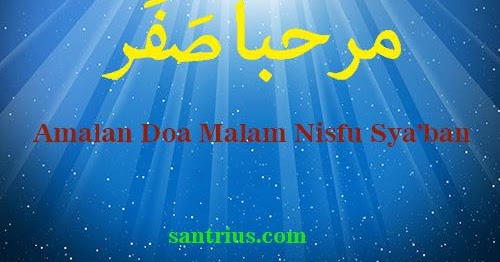 Amalan Doa Malam Rebo Wekasan Rabu Terakhir Bulan Safar