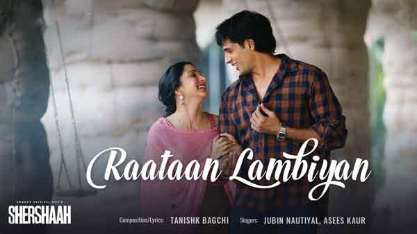 shershaah raataan lambiyan jubin nautiyal song lyrics