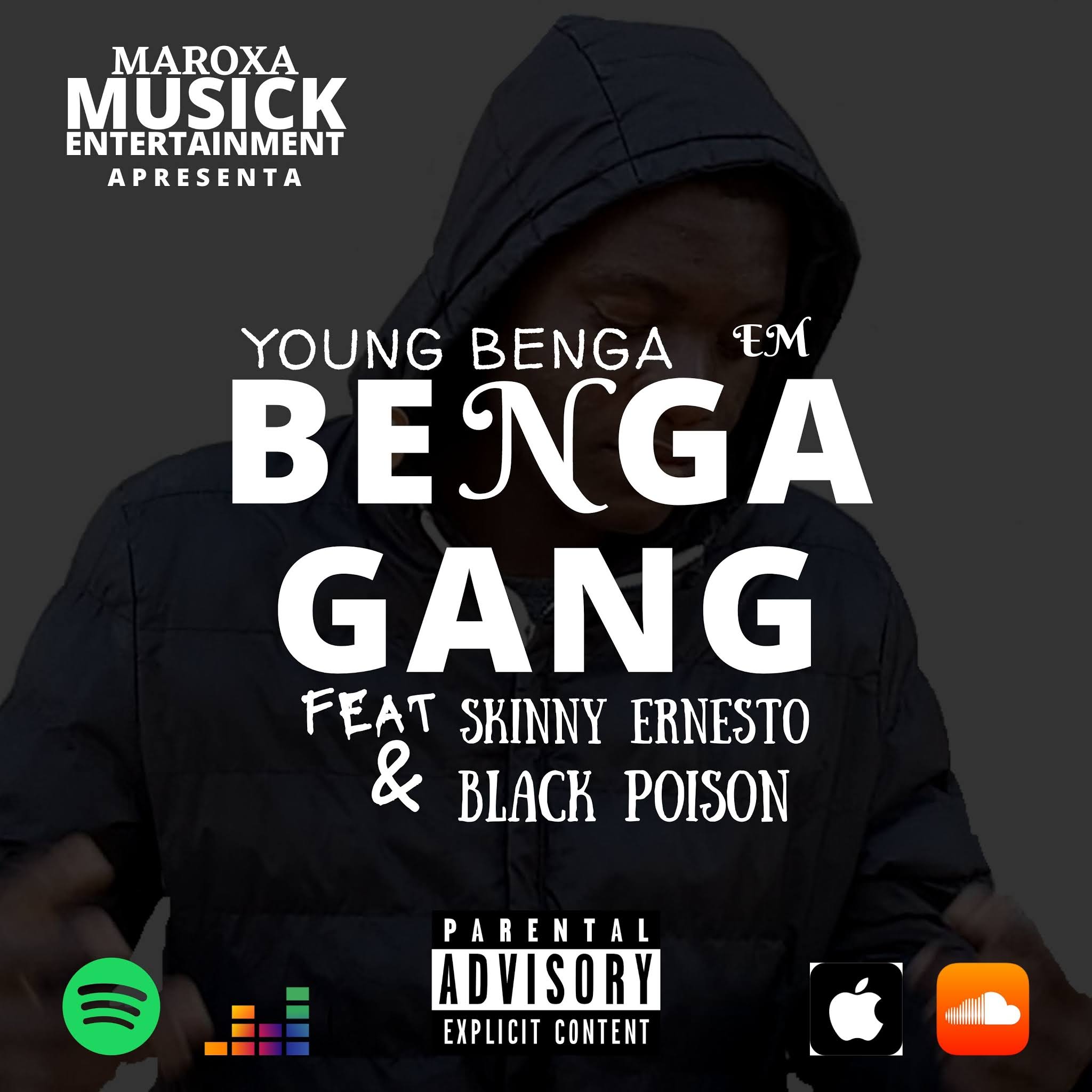 Young Benga - Benga Gang (Feat. Skinny Ernesto & Black Poison) 2020 [DOWNLOAD || BAIXAR MP3