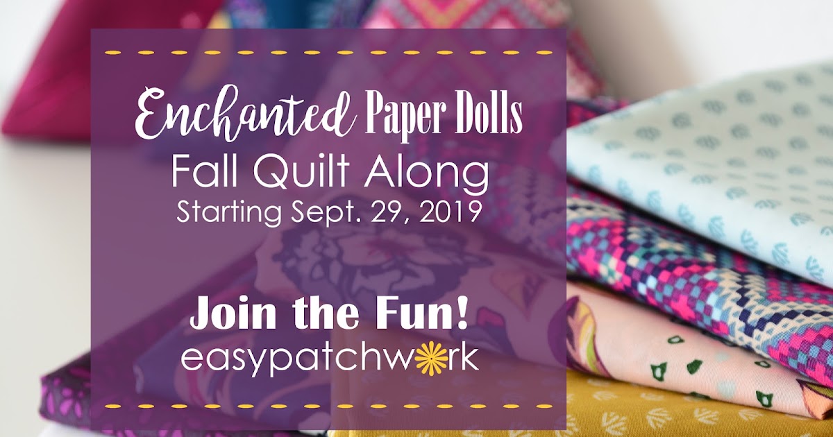 easypatchwork with Karen Ackva enchanted paper dolls sal