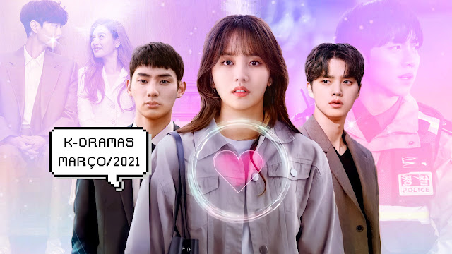 Conheça os dramas coreanos que estreiam em março de 2021