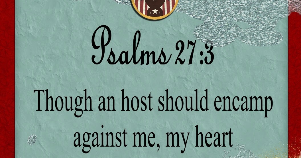 Christian Images In My Treasure Box Be Confident Psalms 27 3 christian-images-in-my-treasure-box-be-confident-psalms-27-3