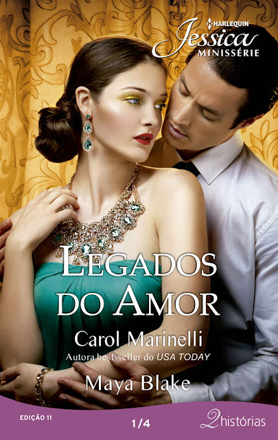 Legados do Amor 1 de 4 Harlequin Jessica Minissérie - ed.011 Carol Marinelli Maya Blake